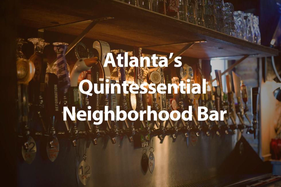 Atlanta's Quintessential Neighborhood Bar Manuel's Tavern